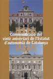 Imatge de Col�lecci� Testimonis Parlamentaris - Commemoraci� del vint� aniversari de l'Estatut
