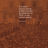 Imatge de El projecte d'autonomia de la Mancomunitat de Catalunya del 1919 i el seu context hist�ric - El projecte d'autonomia de la Mancomunitat de Catalunya del 1919 i el seu context hist�ric