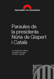 Imatge de Col�lecci� Testimonis Parlamentaris - Paraules de la presidenta N�ria de Gispert i Catal�
