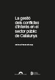 Imatge de Col�lecci� Testimonis Parlamentaris - La gesti� dels conflictes d'inter�s en el sector p�blic de Catalunya